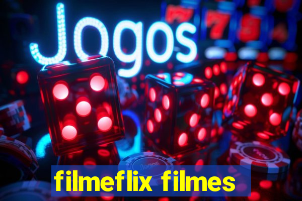 filmeflix filmes